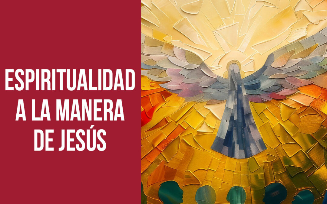 Espiritualidad a la manera de Jesús