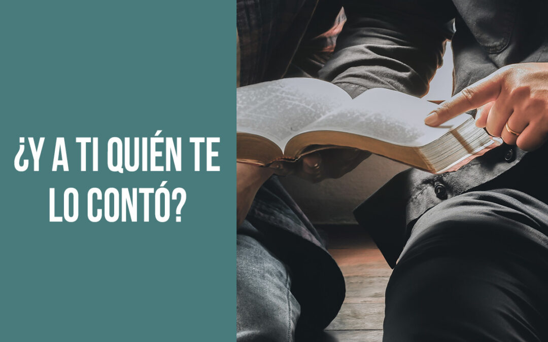 ¿Y a ti quién te lo contó?