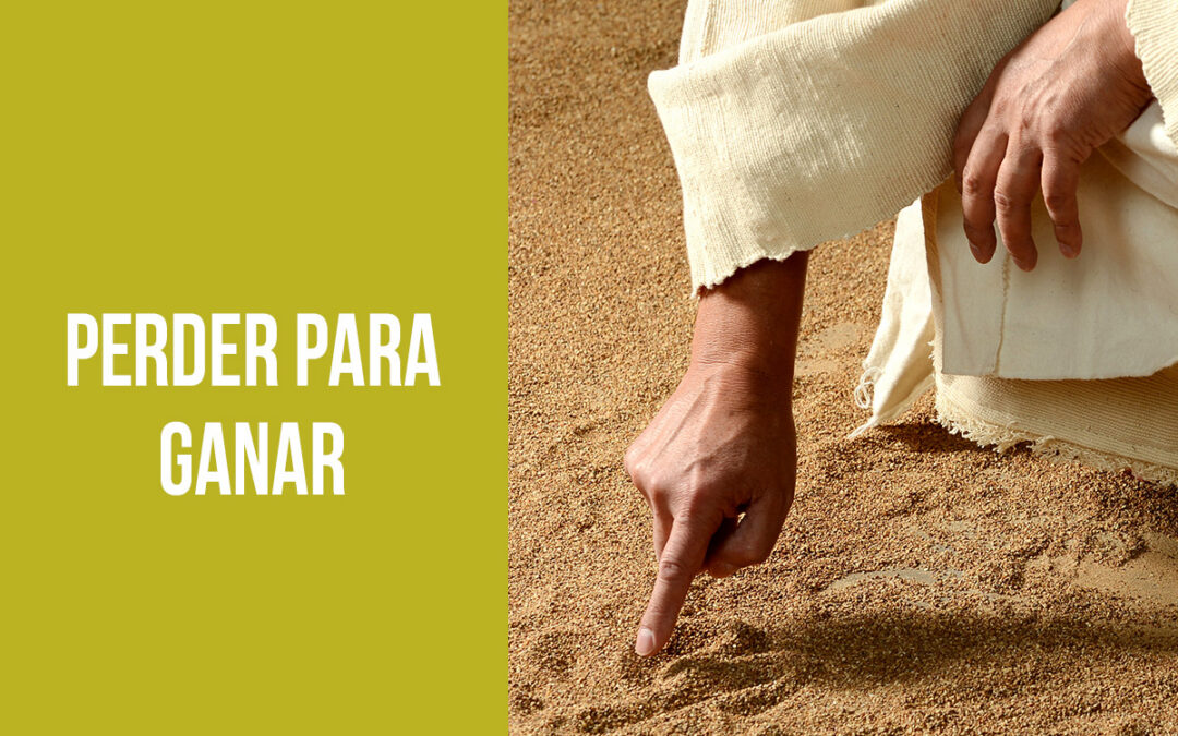 Perder para ganar